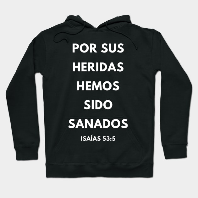 Bible Verse By His Stripes We Are Healed Spanish Hoodie by BubbleMench